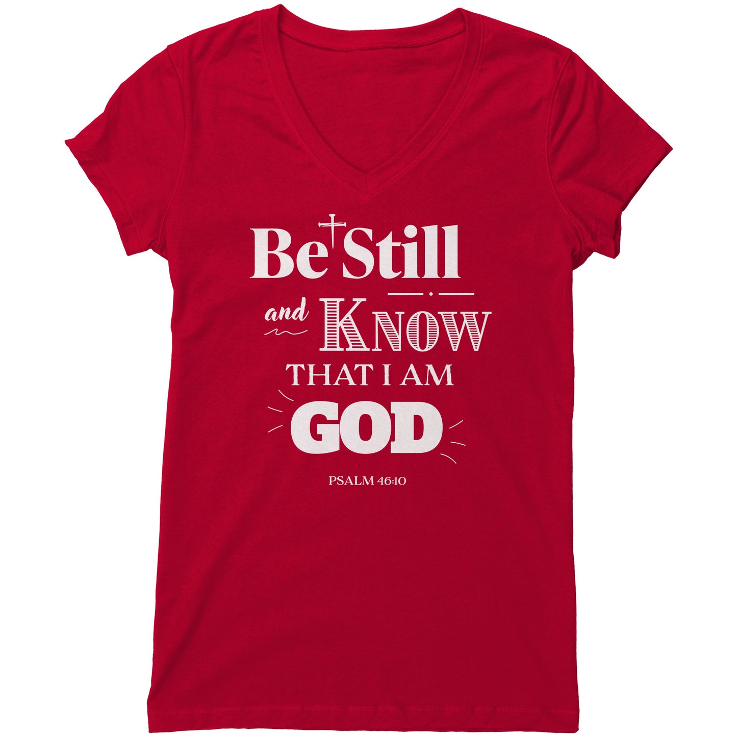 Be Still And Know Women's V-Neck Tee