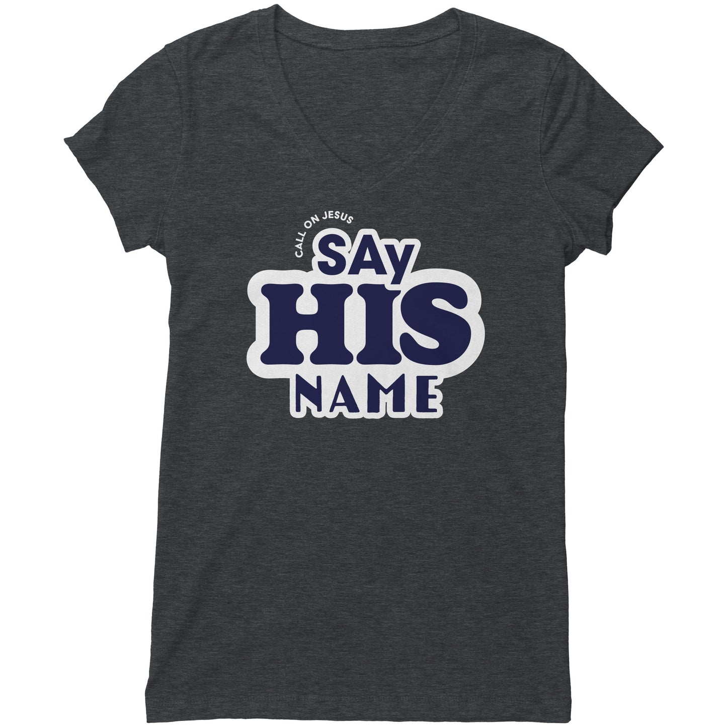 Say His Name Women's V-Neck Tee