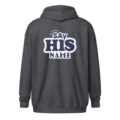 Say His Name Unisex Full-Zip Hoodie Hoodie