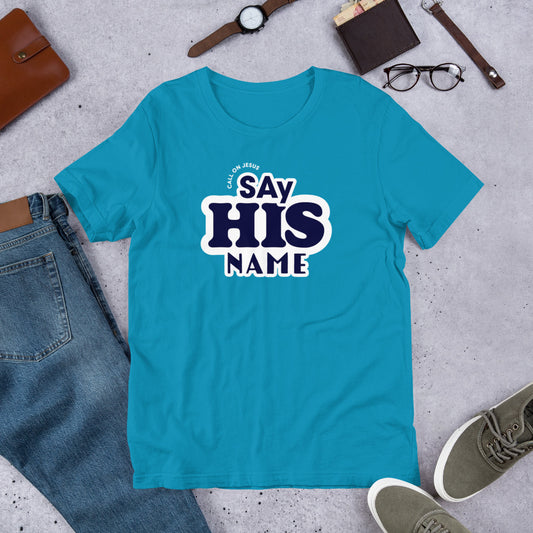 Say His Name Unisex Tee